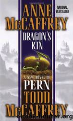 Dragonriders of Pern #18: Dragon's Kin by Anne McCaffrey