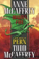 Dragonriders of Pern #19: Dragon's Fire by Anne McCaffrey