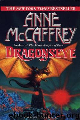 Dragonriders of Pern 17 - Dragonseye by McCaffrey Anne