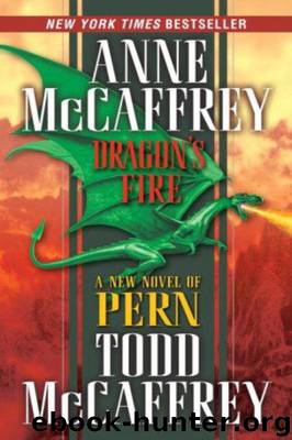 Dragonriders of Pern 25 - Dragon's Fire by McCaffrey Anne & McCaffrey Todd J
