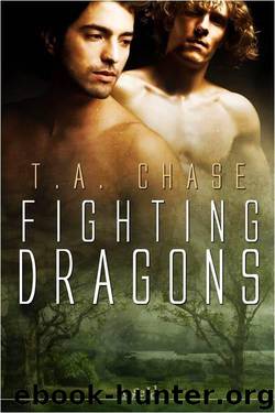 Dragons 03 - Fighting Dragons by T.A. Chase