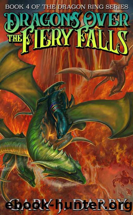Dragons Over the Fiery Falls (The Dragon Ring Book 4) by Gary J Darby