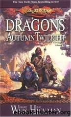 Dragons of Autumn Twilight by Tracy Hickman & Margaret Weis