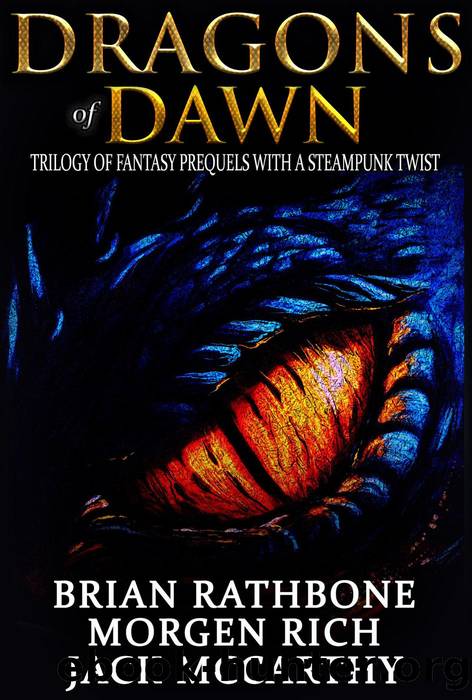 Dragons of Dawn by Brian Rathbone & Morgen Rich & Jack McCarthy