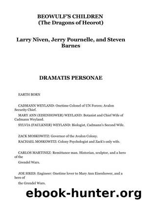 Dragons of Heorot (Beowulf's Children) by Larry Niven (Jerry Pournelle Steven Barnes) - Heorot 02