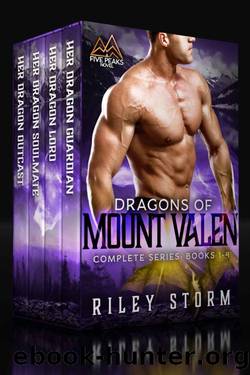 Dragons of Mount Valen: The Complete Box Set by Storm Riley