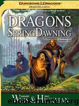 Dragons of Spring Dawning (Dragonlance Saga Novel: Chronicles (Books)) by Margaret Weis; Tracy Hickman