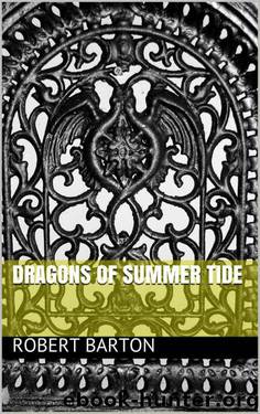 Dragons of Summer Tide (The Dragons of Hwandor) by Robert Barton