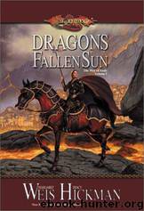 Dragons of a Fallen Sun by Margaret Weis & Tracy Hickman