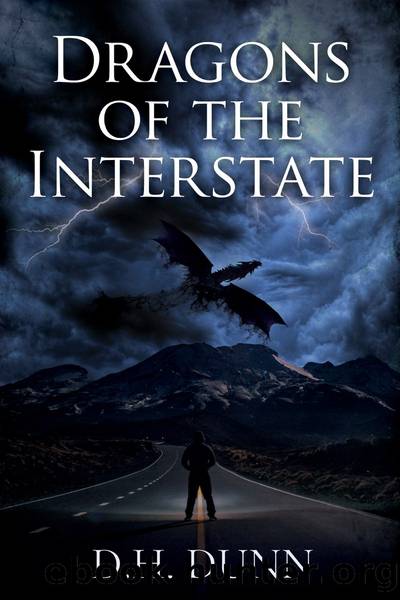 Dragons of the Interstate by D.H. Dunn