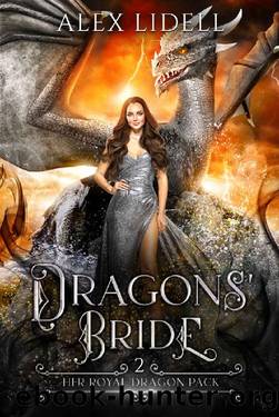 Dragons' Bride: Her Royal Dragon Pack by Alex Lidell