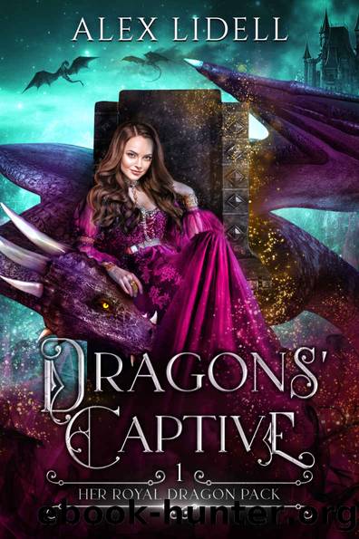 Dragons' Captive: Her Royal Dragon Pack by Alex Lidell