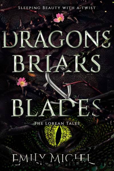 Dragons, Briars and Blades by Emily Michel