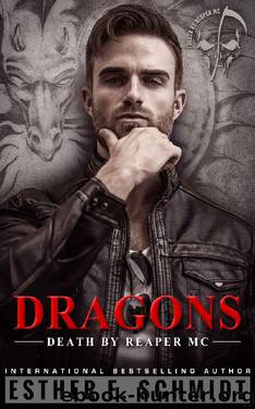 Dragons: Death by Reaper MC #4 by Esther E. Schmidt