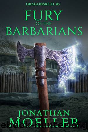 Dragonskull: Fury of the Barbarians by Jonathan Moeller