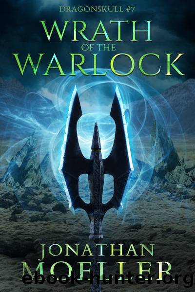 Dragonskull: Wrath of the Warlock by Jonathan Moeller