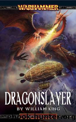 Dragonslayer (Gotrek and Felix Book 4) by William King