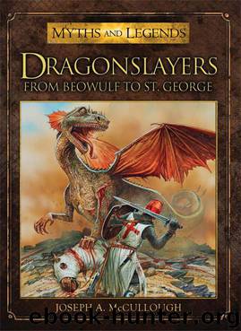 Dragonslayers: From Beowulf to St. George (Myths and Legends) by McCullough Joseph A