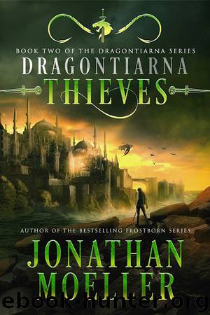 Dragontiarna: Thieves by Jonathan Moeller