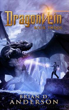 Dragonvein (Book Three) by Brian D. Anderson