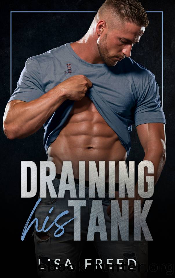 Draining His Tank : Good With His Hands: Season 2 by Lisa Freed