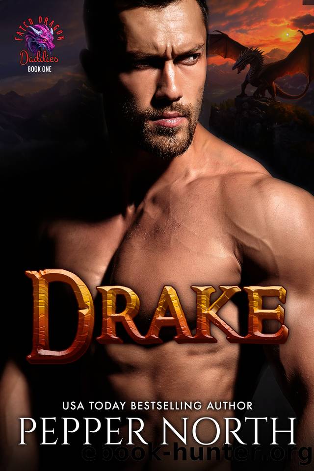 Drake (Fated Dragon Daddies Book 1) by Pepper North