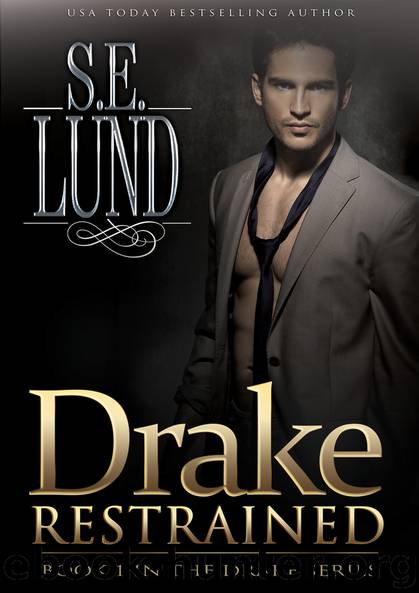 Drake Restrained by S. E. Lund