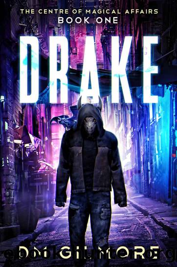 Drake by D. M. Gilmore