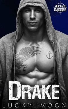Drake: An Instalove, Age Play, DDlg, Romantic Suspense by Lucky Moon