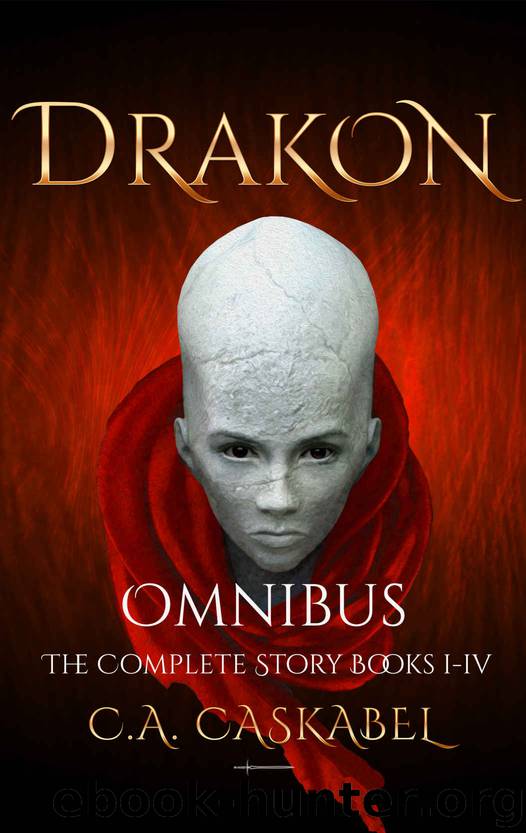 Drakon Omnibus by C A Caskabel