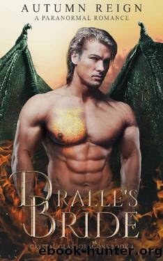 Dralle's Bride: A Paranormal Romance (Crystal Glass Dragons Book 4) by Autumn Reign