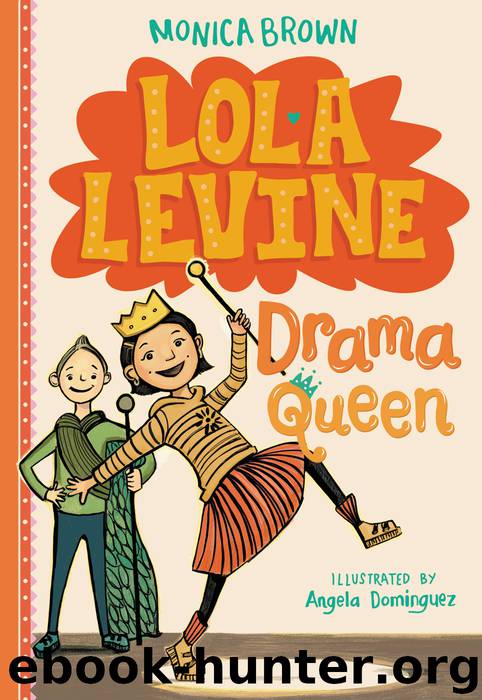 Drama Queen by Monica Brown & Angela Dominguez