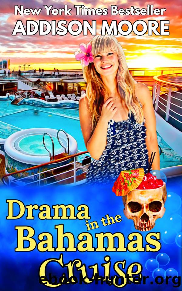 Drama in the Bahamas Cruise (Cruising Through Midlife: Cruise Ship Cozy Mysteries Book 9) by Addison Moore