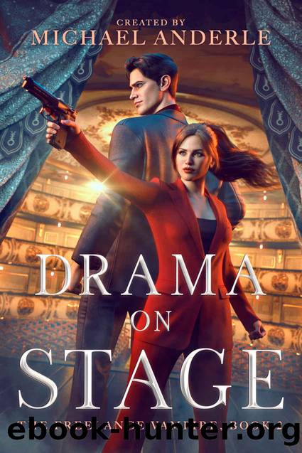 Drama on stage (The Freelance Vampire Book 2) by Michael Anderle