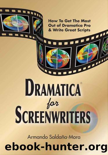 Dramatica for Screenwriters by Armando Saldaña Mora