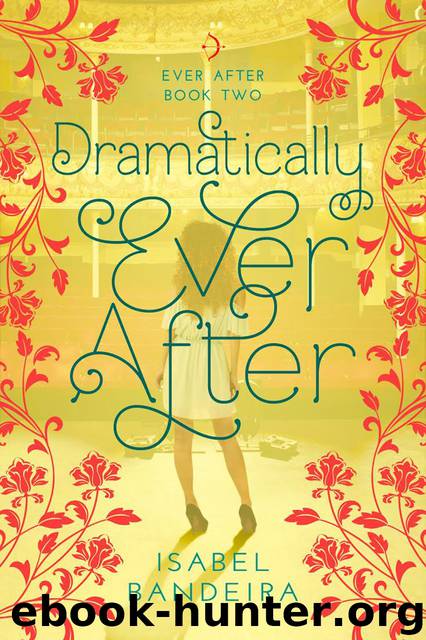 Dramatically Ever After by Isabel Bandeira