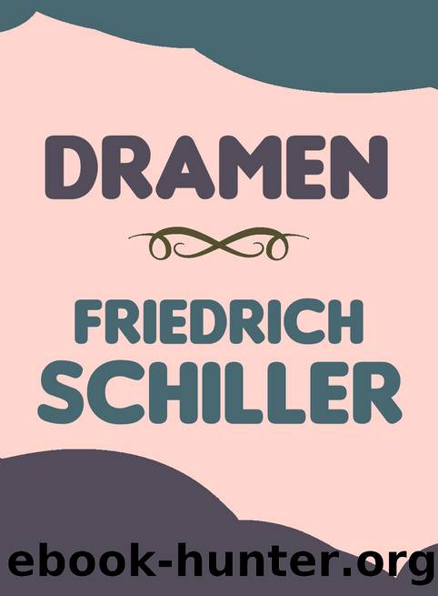 Dramen by Schiller Friedrich