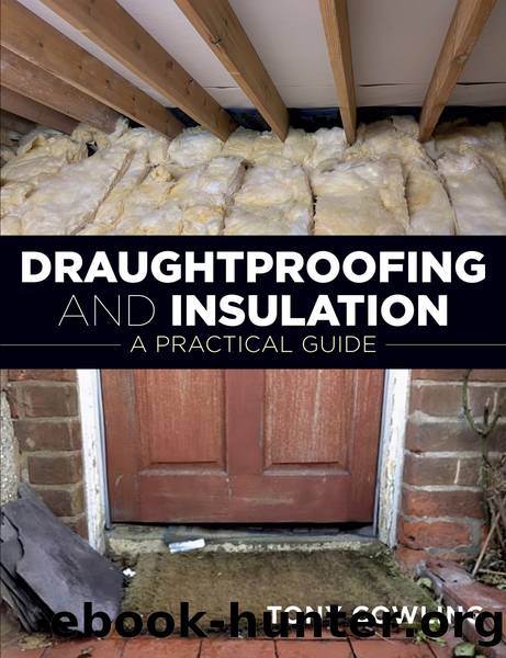 Draughtproofing and Insulation by Cowling Tony;