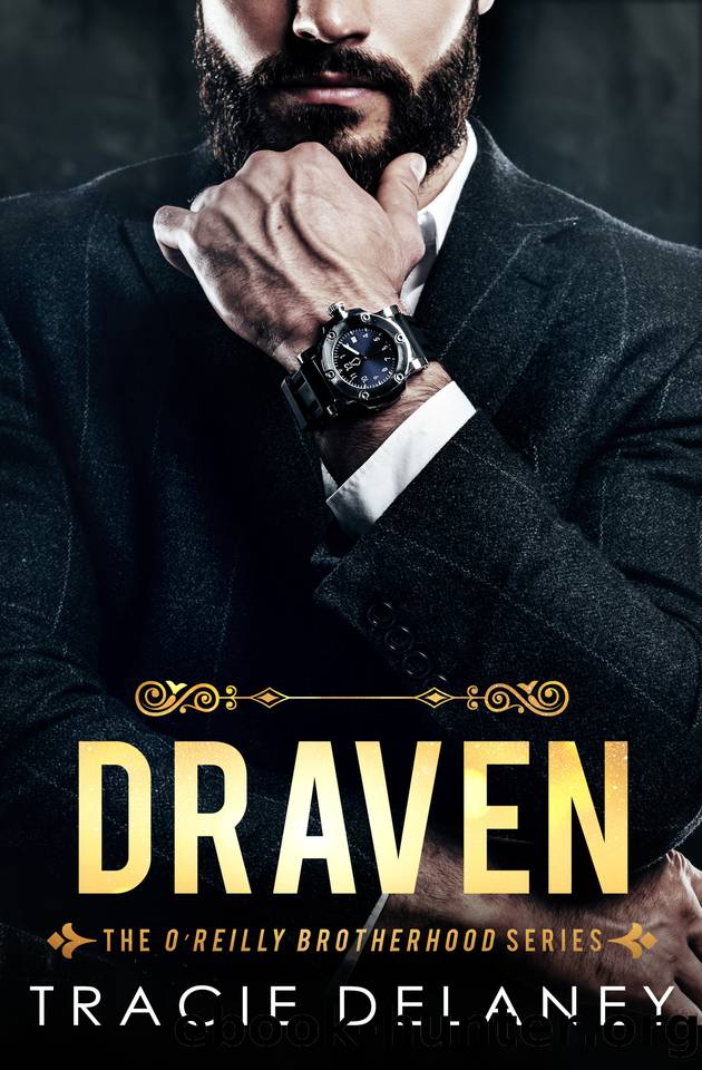Draven (The O'Reilly Brotherhood Series Book 5) by Tracie Delaney