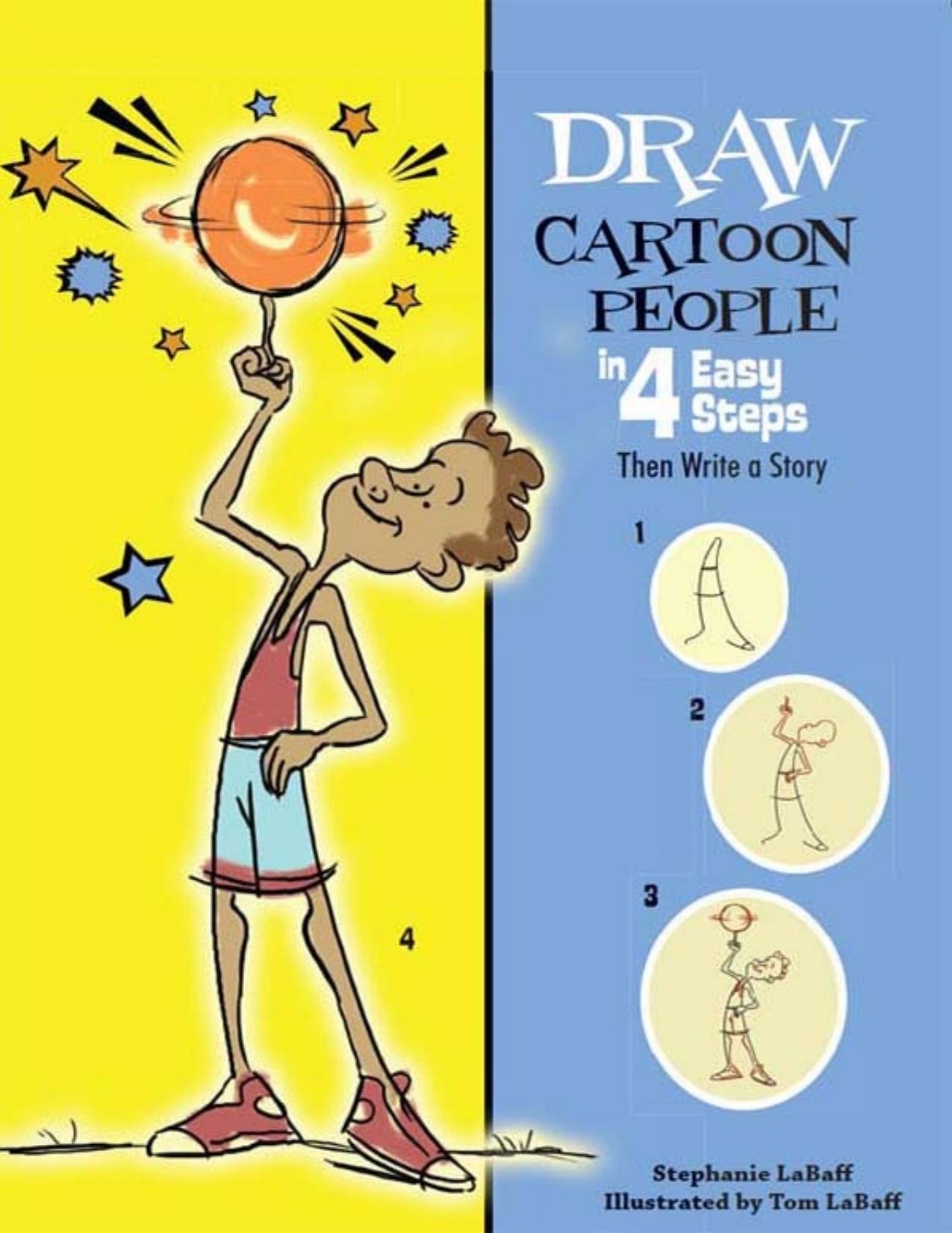 Draw Cartoon People in 4 Easy Steps. Then Write a Story - PDFDrive.com by Stephanie LaBaff