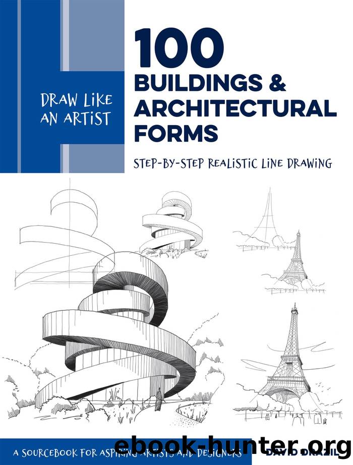 Draw Like an Artist: 100 Buildings and Architectural Forms by David Drazil