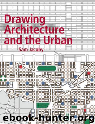 Drawing Architecture and the Urban by Jacoby Sam;