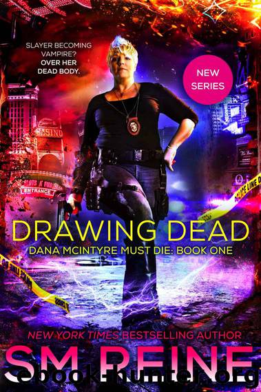 Drawing Dead: An Urban Fantasy Thriller (Dana McIntyre Must Die Book 1) by SM Reine