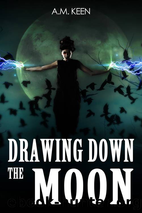Drawing Down The Moon by A.M. Keen