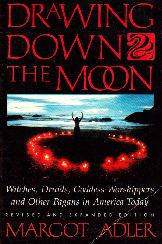Drawing Down the Moon by Margot Adler