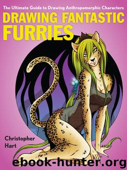 Drawing Fantastic Furries by Christopher Hart
