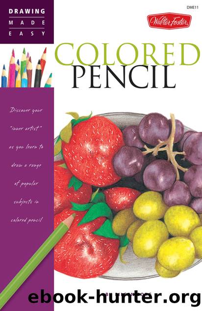 Drawing Made Easy: Colored Pencil by Eileen Sorg
