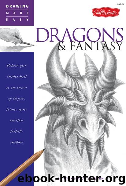 Drawing Made Easy: Dragons & Fantasy by Kythera of Anevern