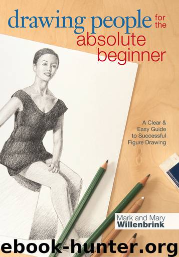Drawing People for the Absolute Beginner by Mark Willenbrink & Mary Willenbrink