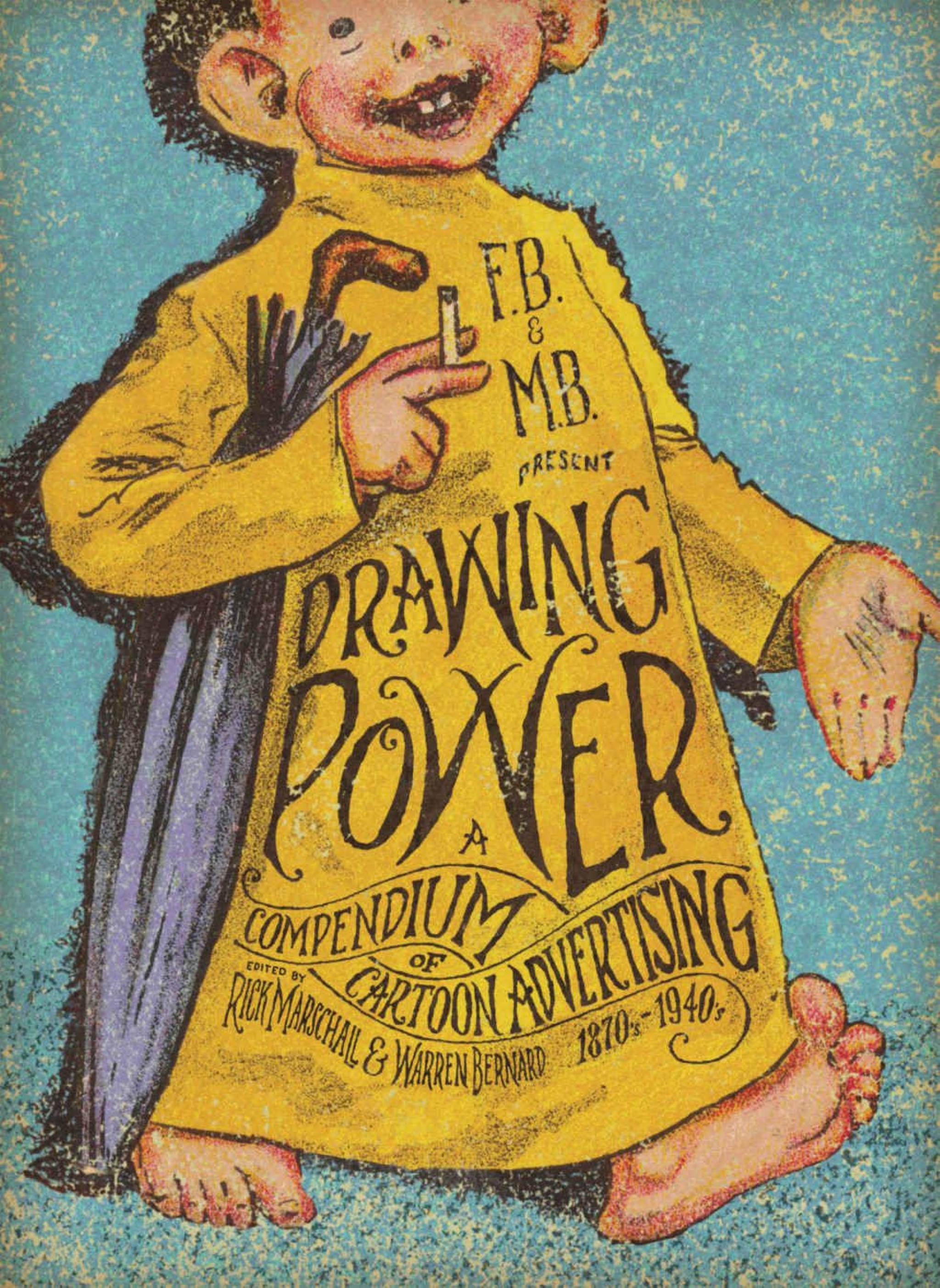 Drawing Power: A Compendium of Cartoon Advertising [Repost] by Various Artists Richard Marschall